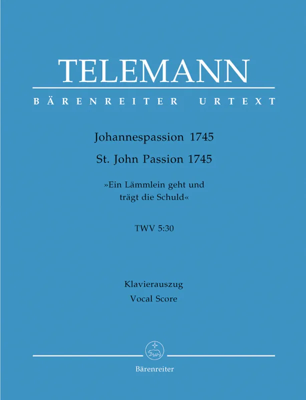 Telemann St. John Passion TWV 5:30 "Ein Lämmlein geht und trägt die Schuld" (1745) (1745) Super Sale