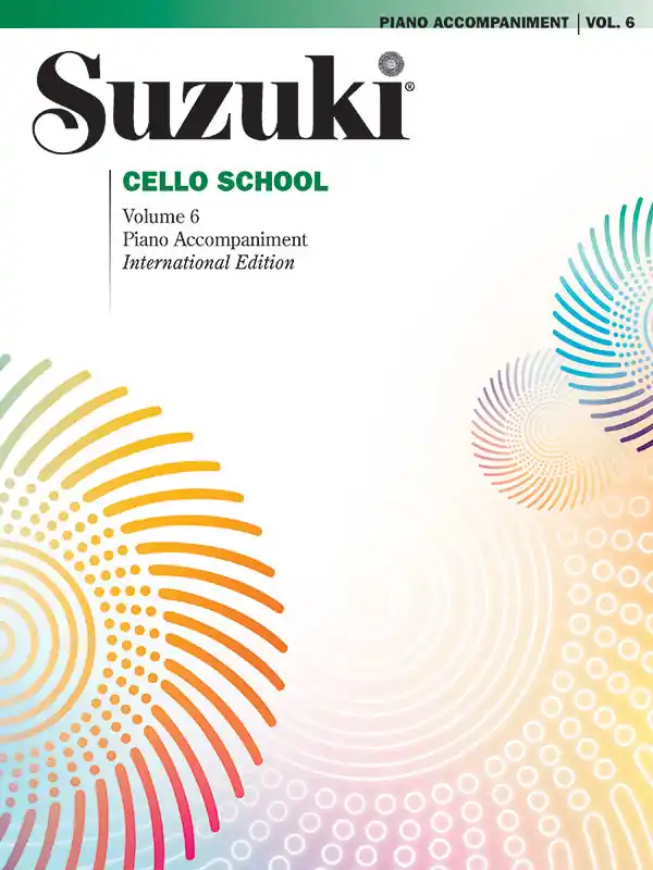 Top Rated Suzuki Cello School, Volume 6 Piano Accompaniment