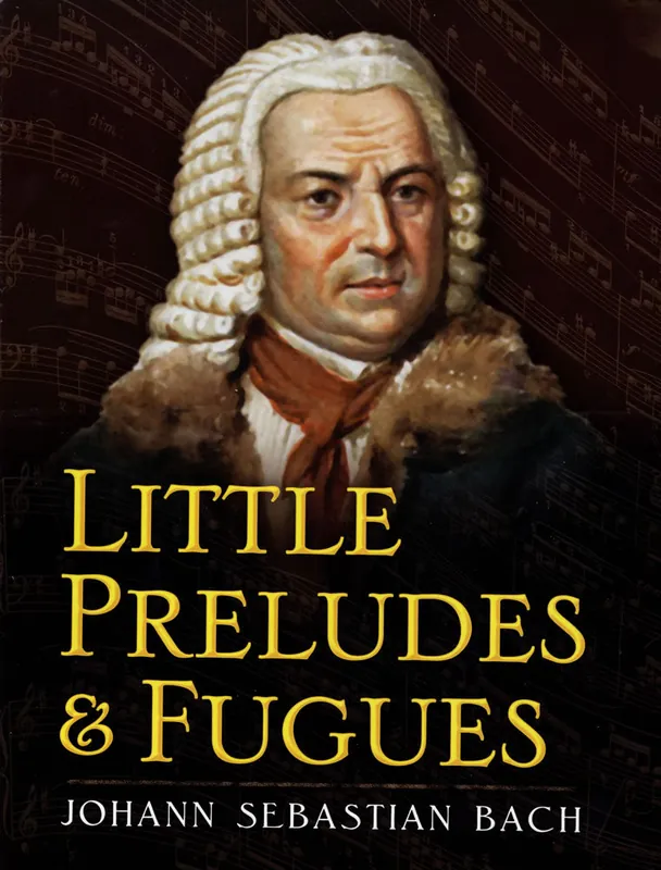 Bargain Bach Little Preludes and Fugues