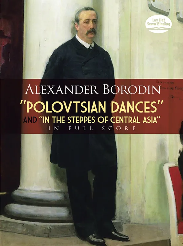 Editor’s Pick Borodin: "Polovtsian Dances" and "In the Steppes of Central Asia" in Full Score